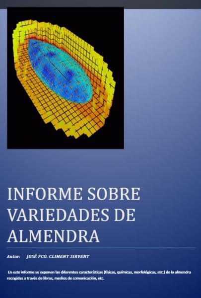 INFORME SOBRE VARIEDADES DE ALMENDRA. José Fco. Climent Sirvent